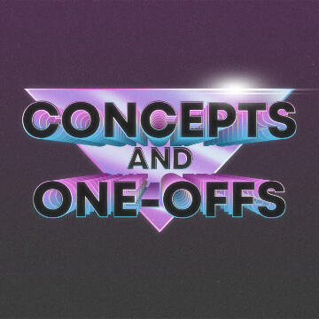 Concepts and One-Offs